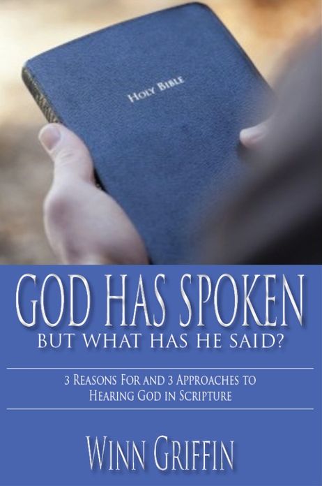 God Has Spoken, But What Has He Said? 3 Reasons For and 3 Approaches to Hearing God in Scripture
