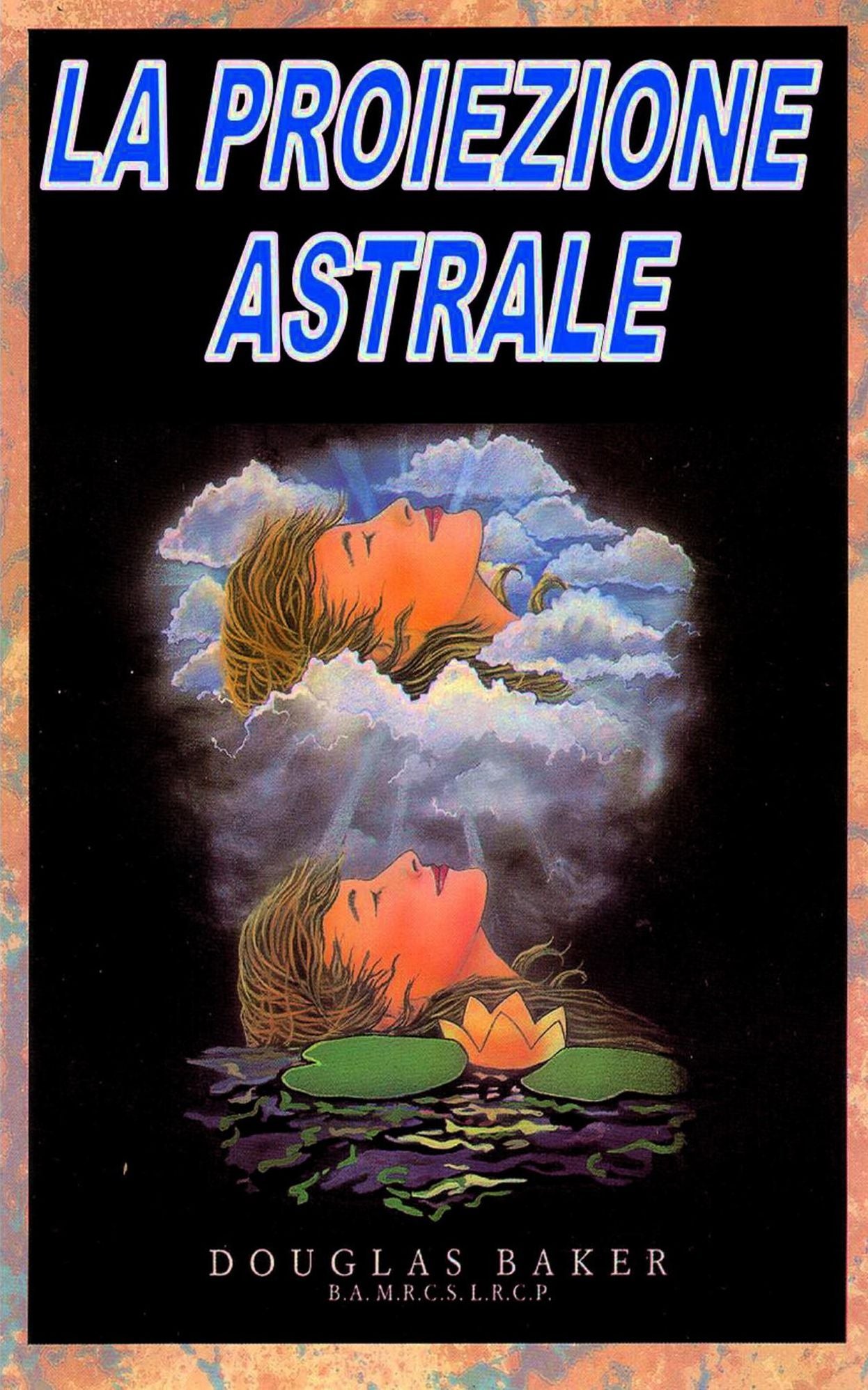 LA PROIEZIONE ASTRALE