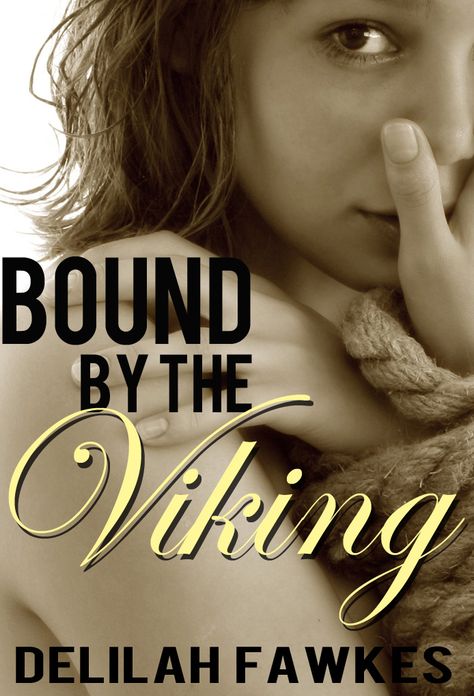 Bound by the Viking, Part 1: Captured (A Dark Erotic Mini-Series)