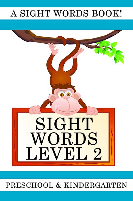 Sight Words Level 2: A Sight Words Book for Preschool and Kindergarten