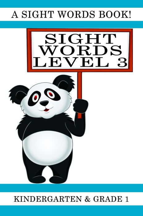 Sight Words Level 3: A Sight Words Book for Kindergarten and Grade 1