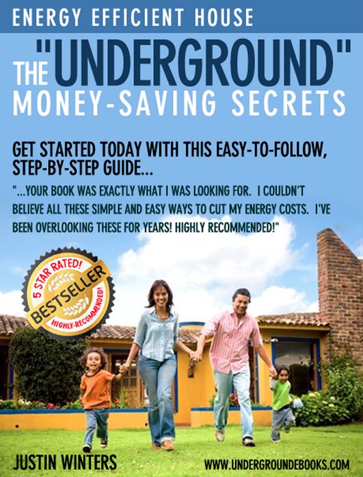 Energy Efficient House The "Underground" Saving Secrets
