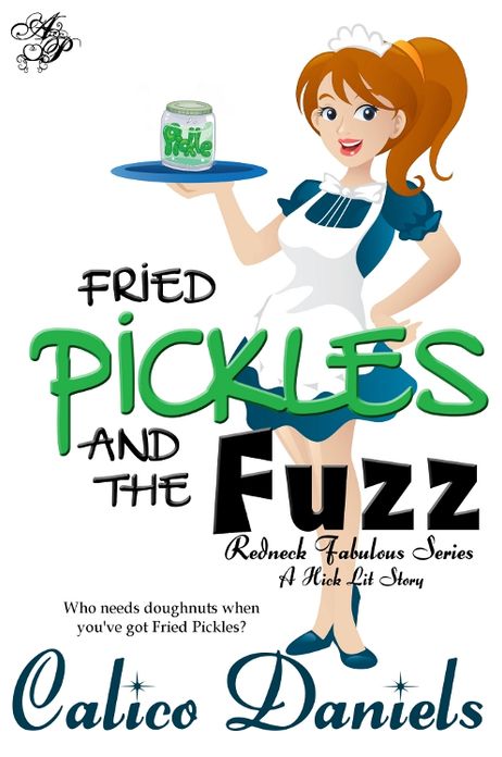 Fried Pickles and the Fuzz