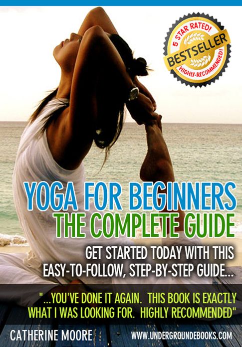 Yoga for Beginners - The Complete Guide