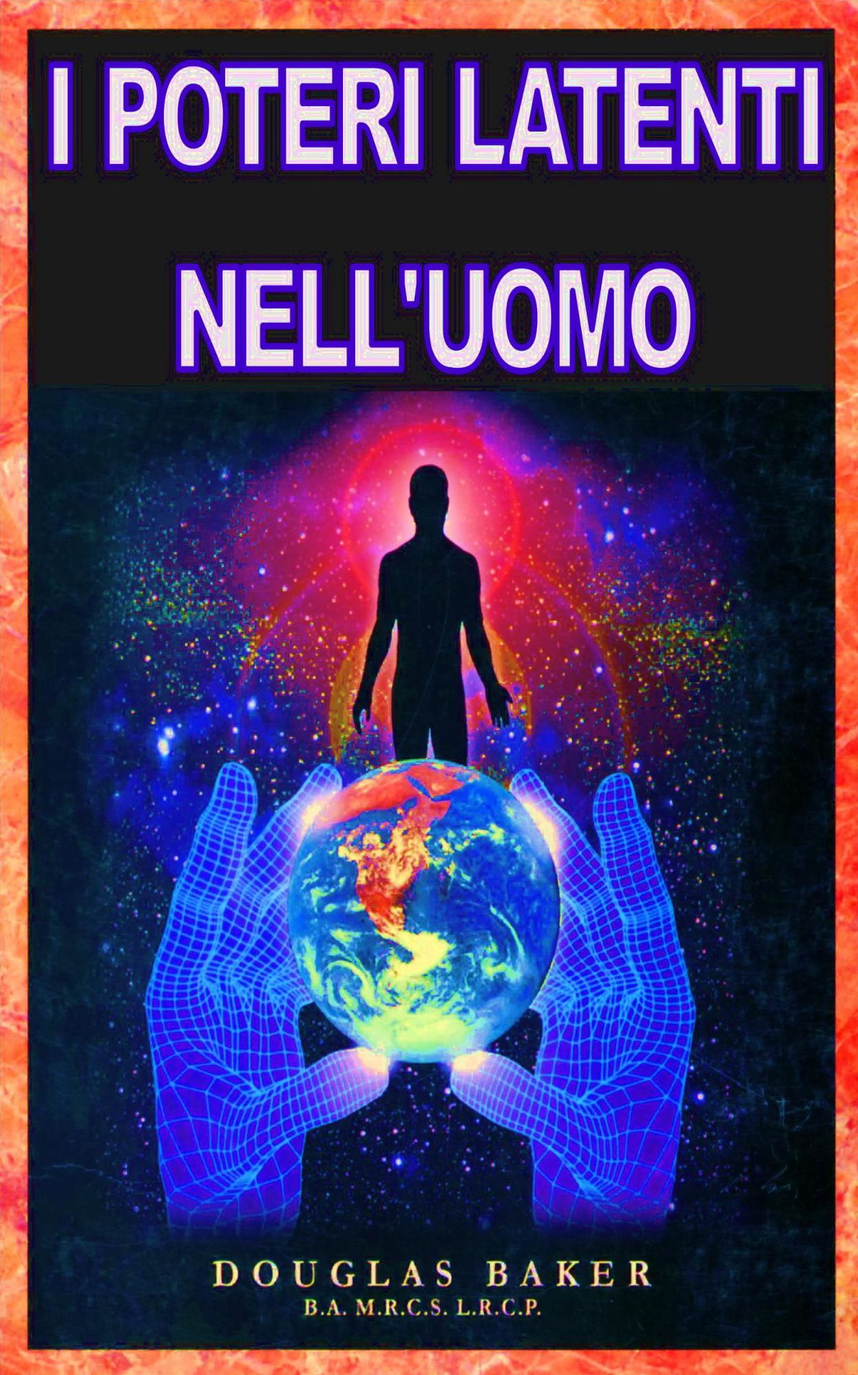 I POTERI LATENTI NELL'UOMO