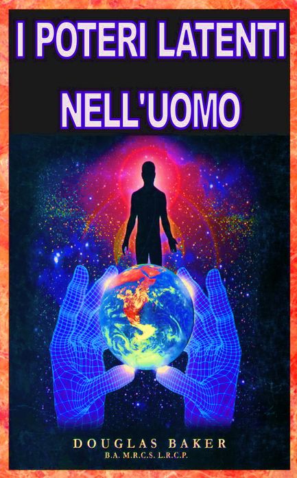 I POTERI LATENTI NELL'UOMO