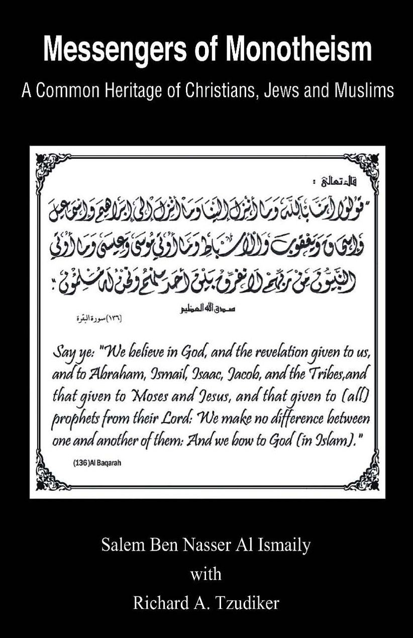 Messengers of Monotheism: A Common Heritage of Christians, Jews and Muslims