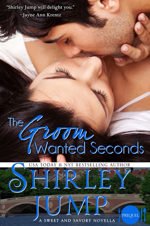 The Groom Wanted Seconds: Sweet and Savory Romances, Book 0.5 (Contemporary Romance Novella)