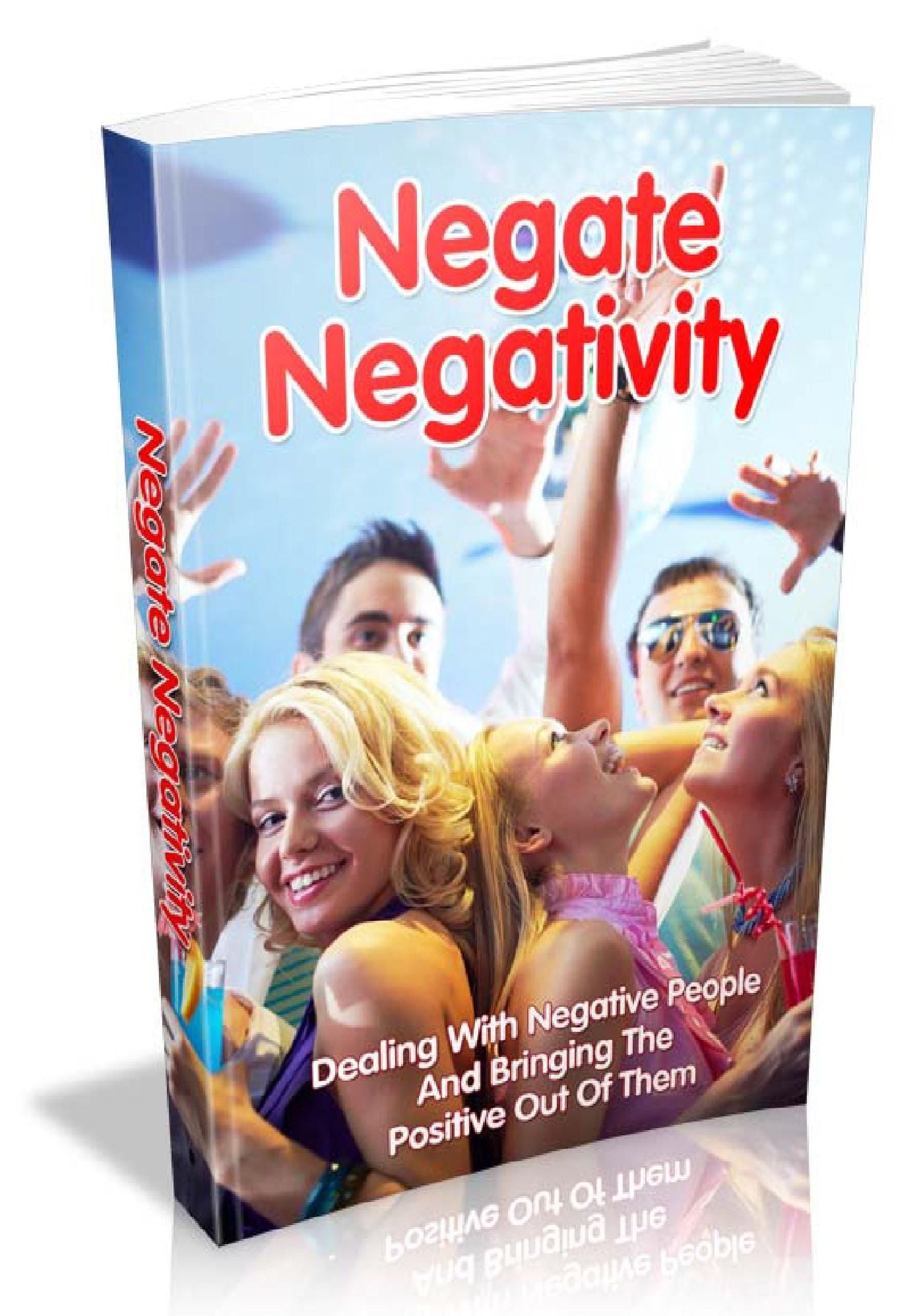 Negate Negativity