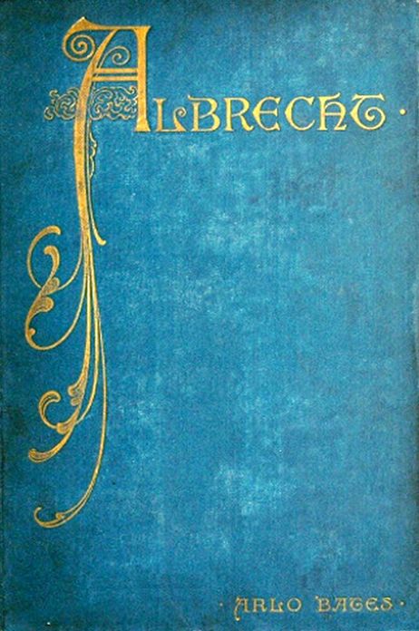 Albrecht by Arlo Bates