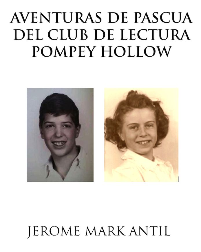 Aventuras de pascua del club de lectura pompey hollow (The Pompey Hollow Book Club)