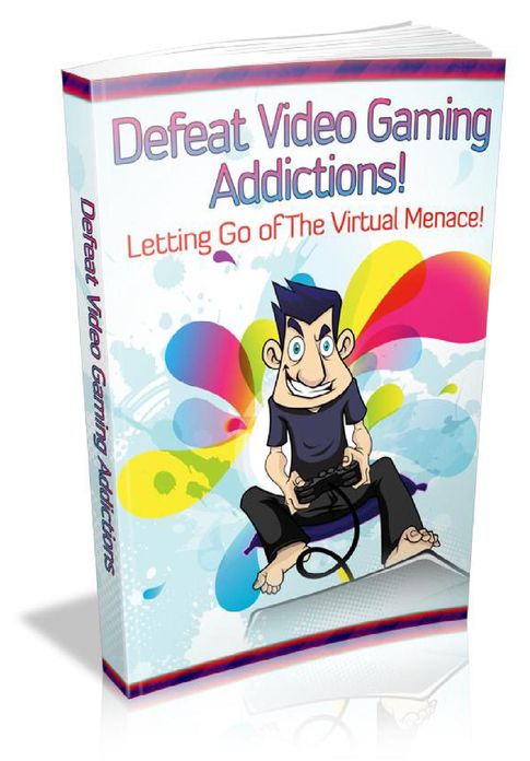 Defeat Video Gaming Addictions
