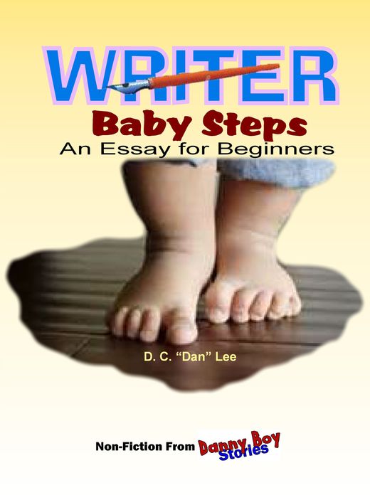 Danny Boy Stories--Writer Baby Steps