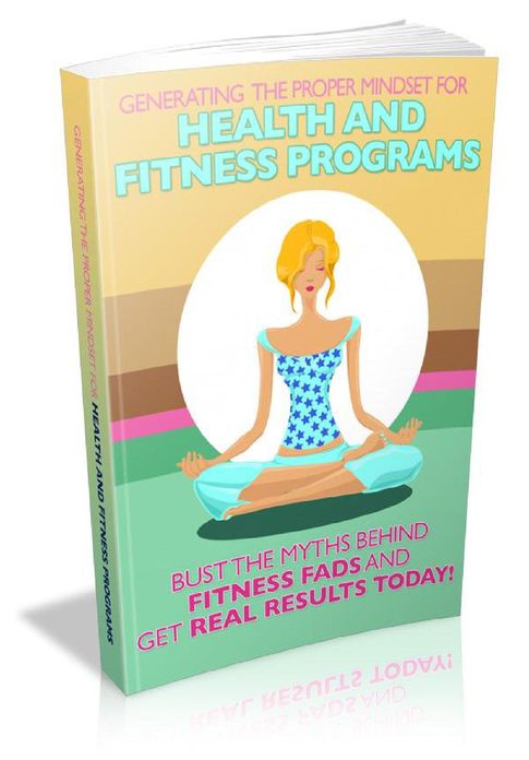 Generating Proper Mindset For Health