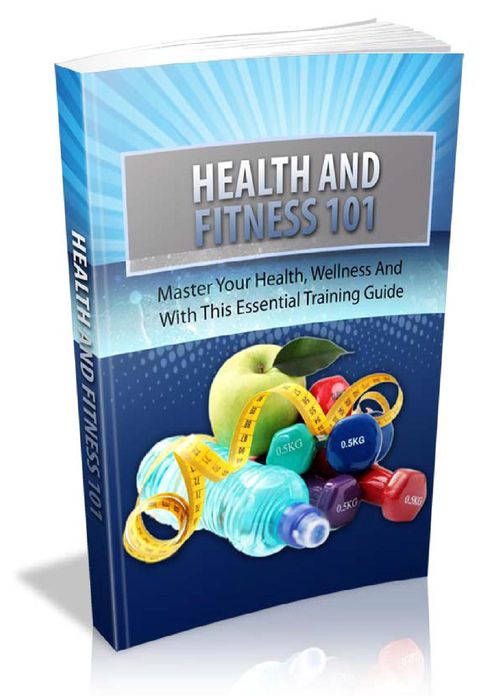 Health And Fitness 101