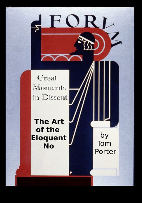 Great Moments in Dissent: The Art of the Eloquent No