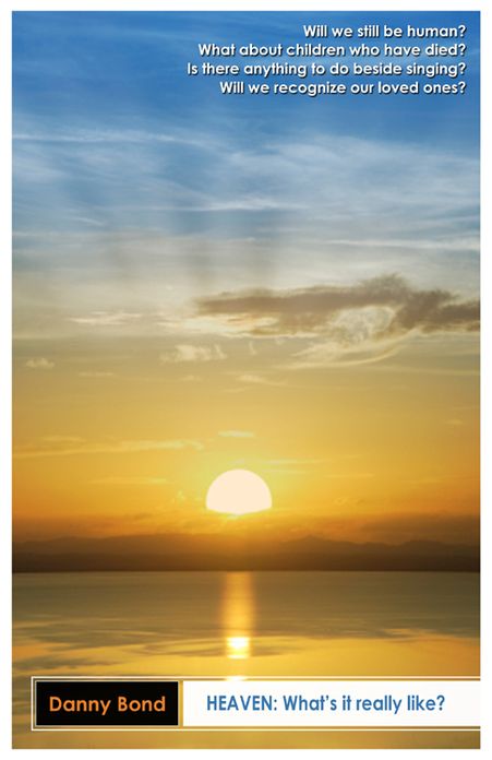 Heaven: What’s it really like?
