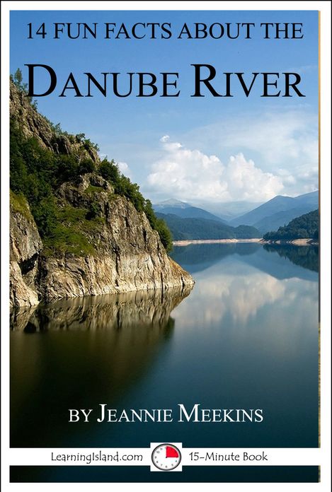14 Fun Facts About the Danube River