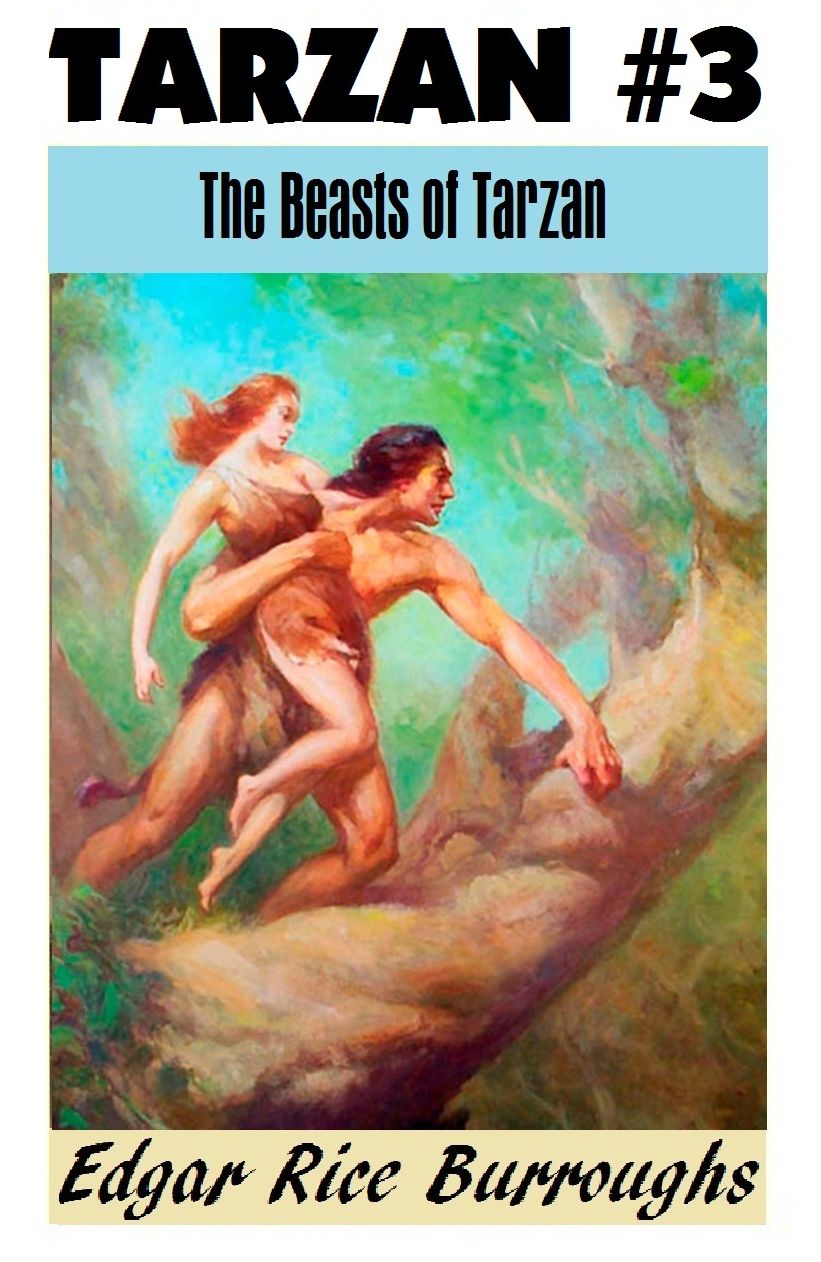 Tarzan, THE BEASTS OF TARZAN, (Tarzan Achives #3)