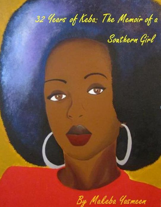 32 Years of Keba: The Memoir of a Southern Girl