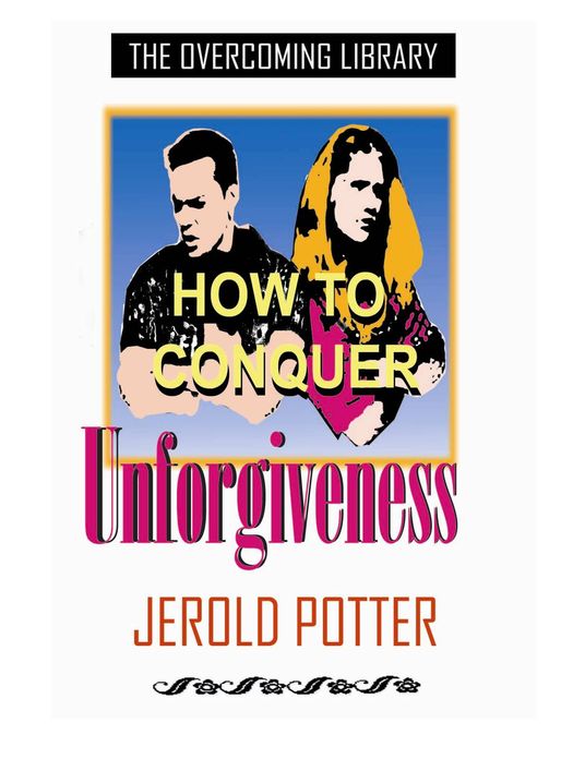 How to Conquer Unforgiveness (NABRE)