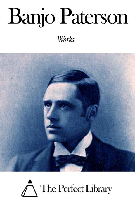 Works of Banjo Paterson