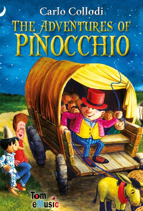 The Adventures of Pinocchio. An Illustrated Classic for Kids