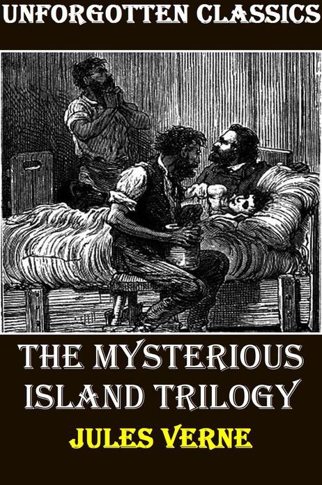 The Mysterious Island Trilogy by Jules Verne