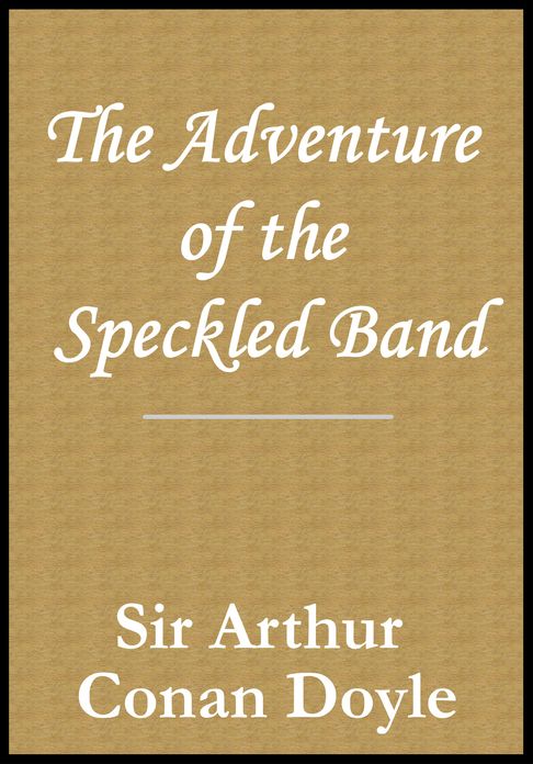 The Adventure of the Speckled Band