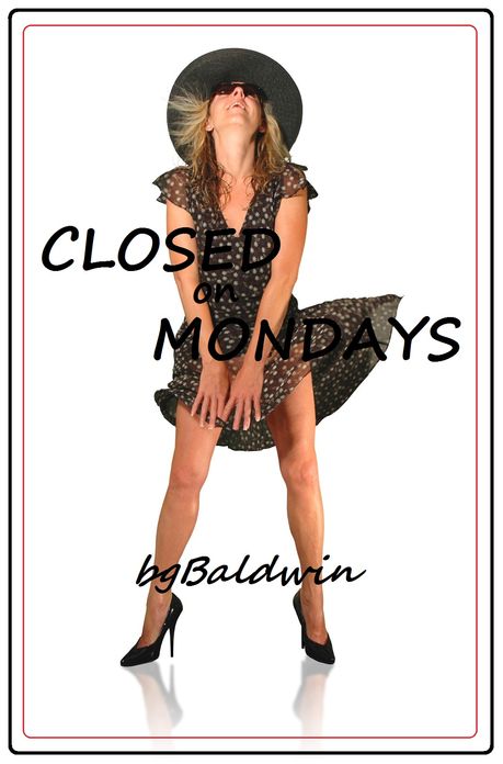 CLOSED ON MONDAYS