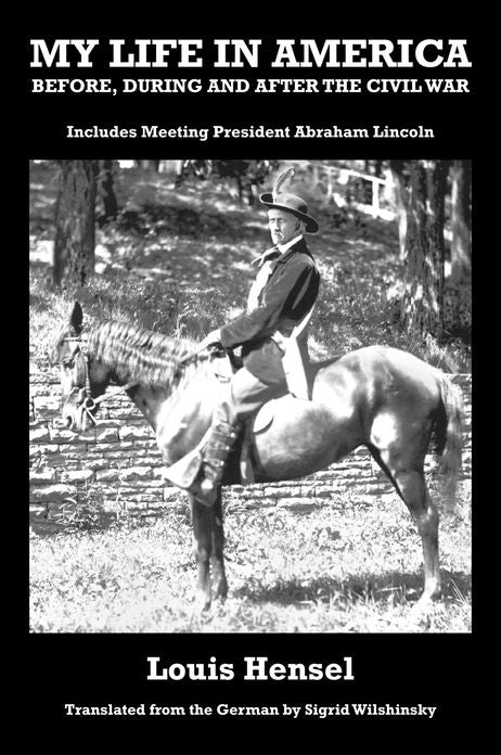 My Life In America Before, During and After the Civil War