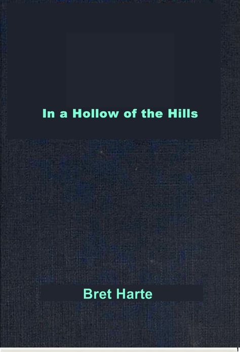 In a Hollow of the Hills