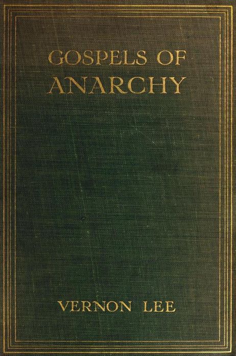Gospels of Anarchy and Other Contemporary Studies