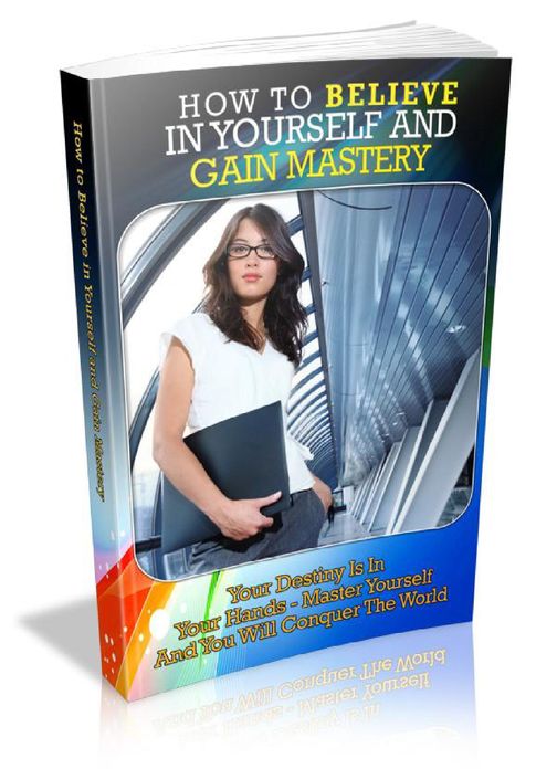 How To Believe In Yourself