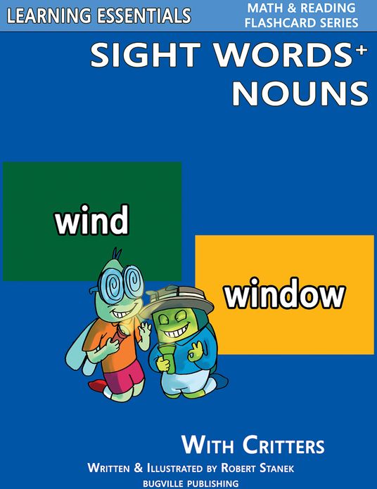 Sight Words Plus Nouns: Sight Words Flash Cards with Critters for Preschool, Kindergarten & Up (Learning Essentials Math & Reading Flashcard Series)