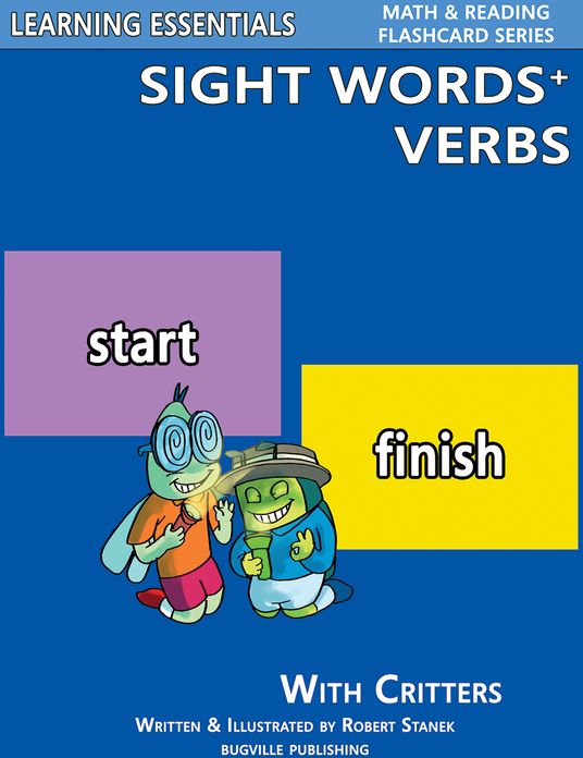 Sight Words Plus Verbs: Sight Words Flash Cards with Critters for Preschool, Kindergarten & Up (Learning Essentials Math & Reading Flashcard Series)