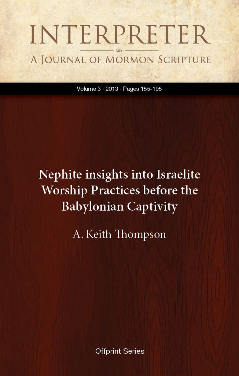 Nephite insights into Israelite Worship Practices before the Babylonian Captivity