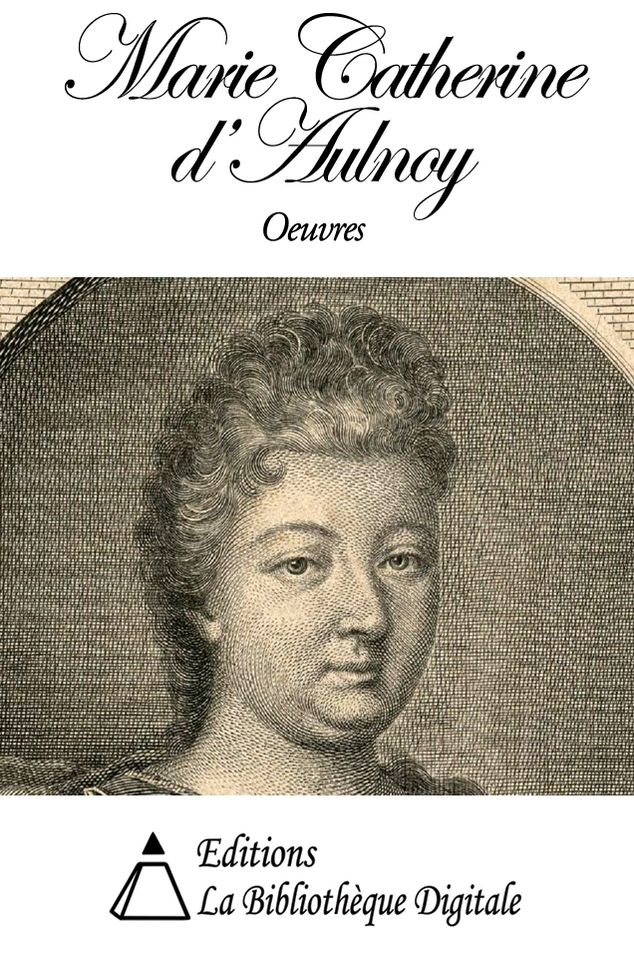 Oeuvres de Marie Catherine d'Aulnoy