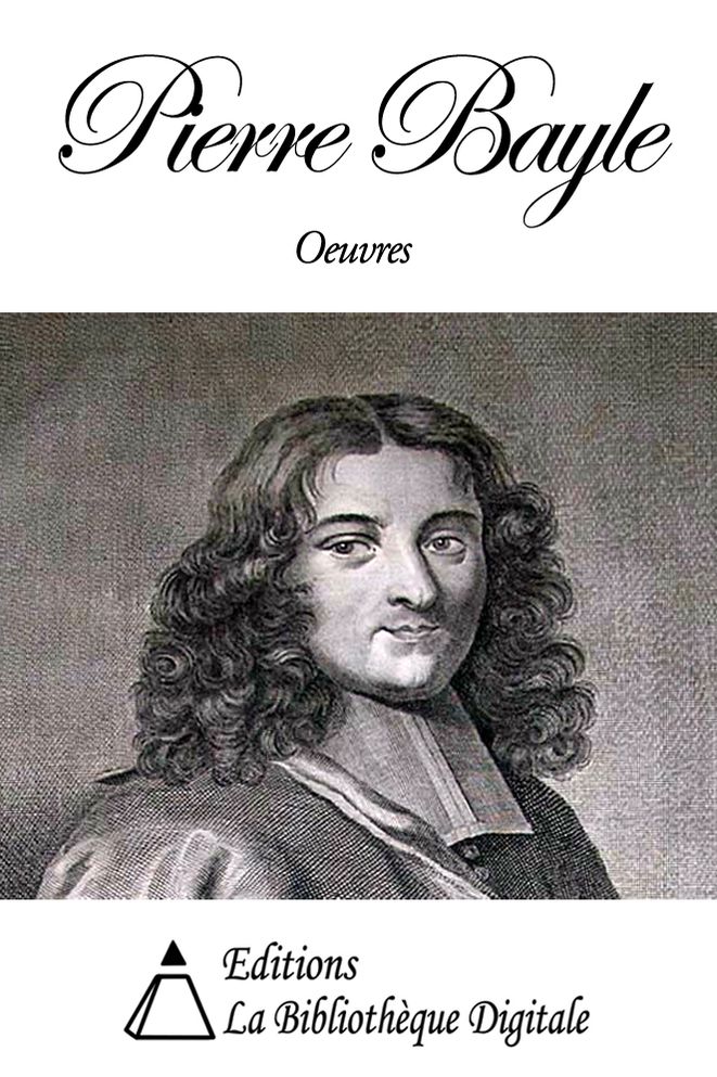 Oeuvres de Pierre Bayle