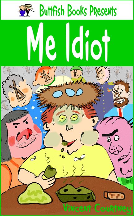 Me Idiot