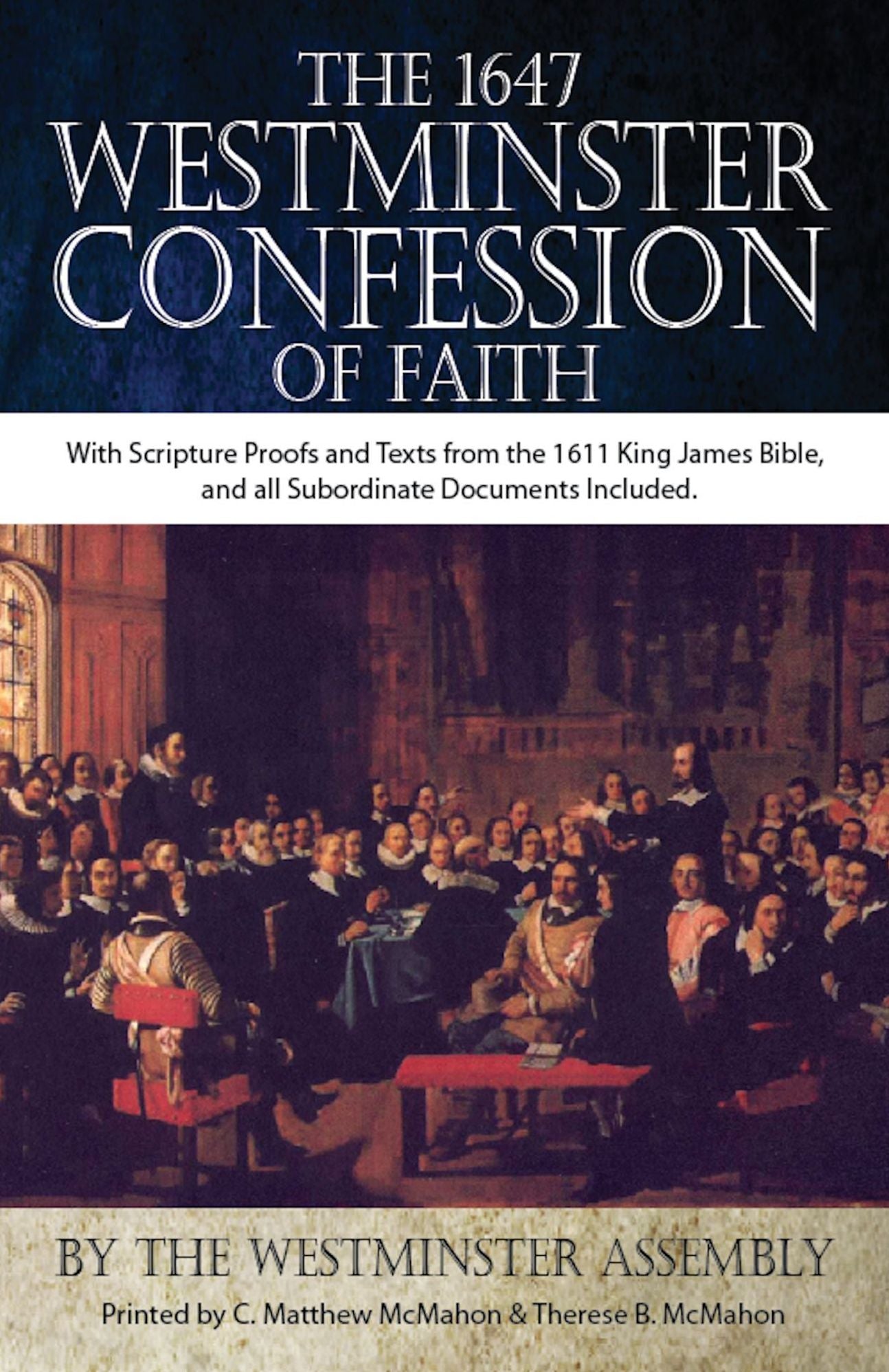 The 1647 Westminster Confession of Faith - KJV