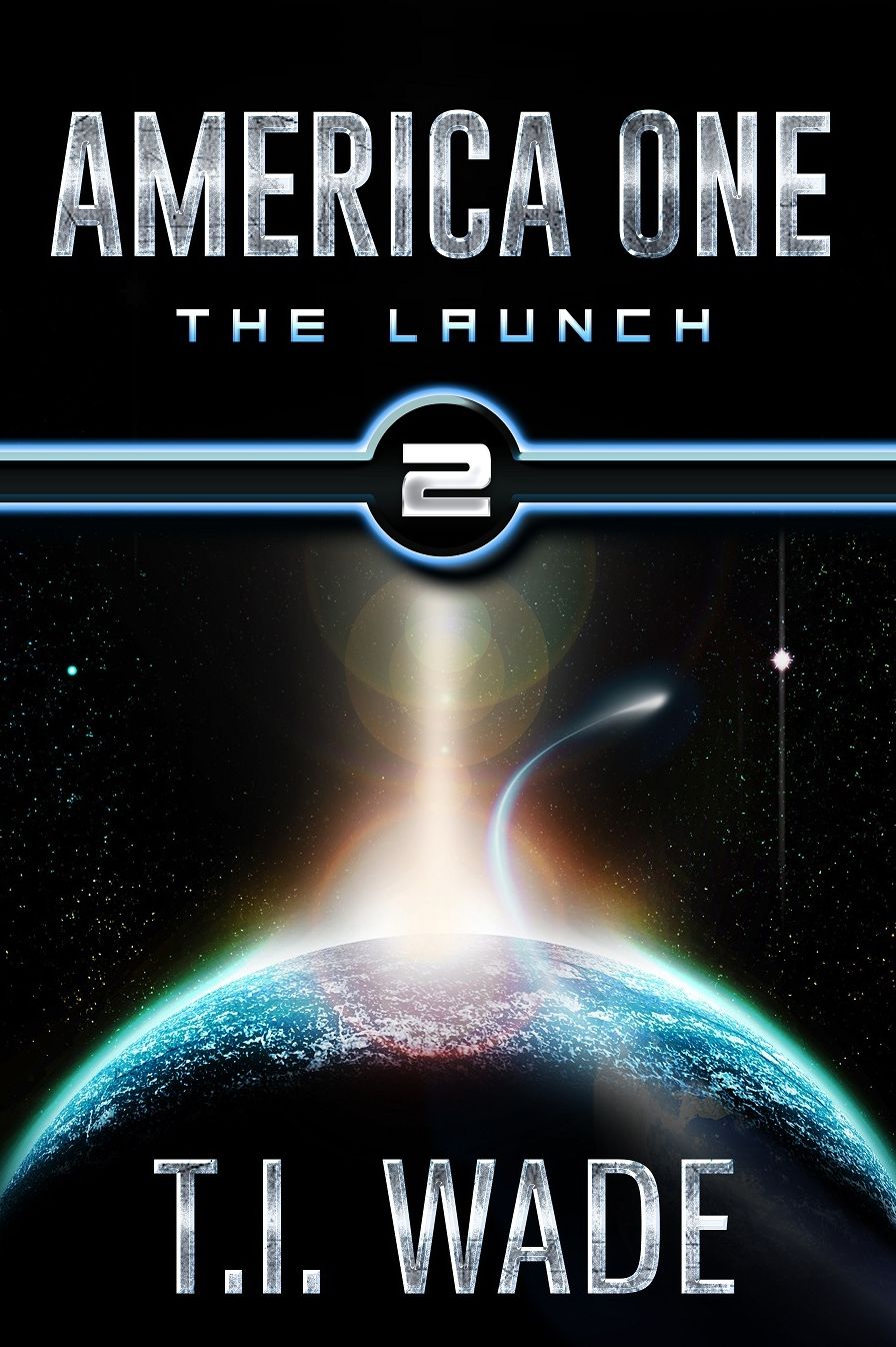 AMERICA ONE - The Launch (Book 2)