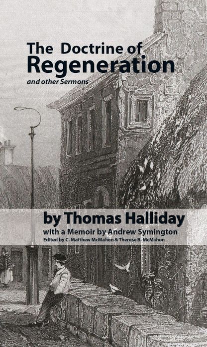 The Doctrine of Regeneration, and Other Sermons