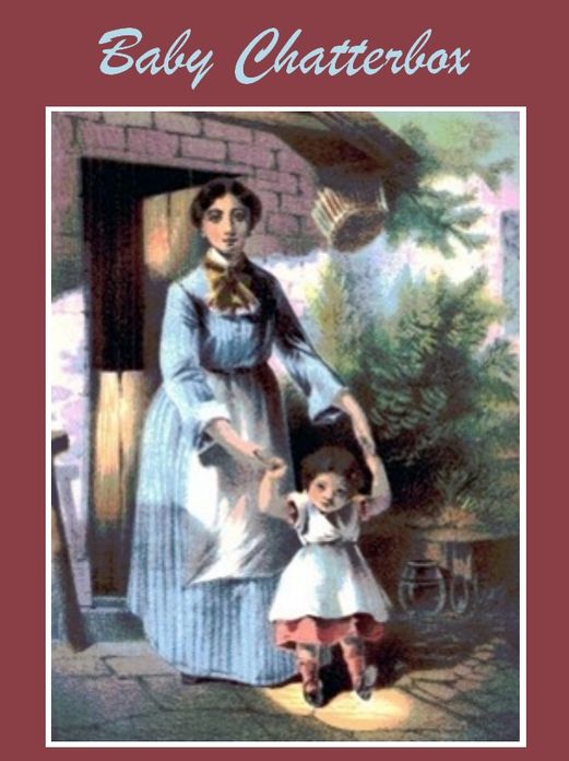 Baby Chatterbox (Illustrated)