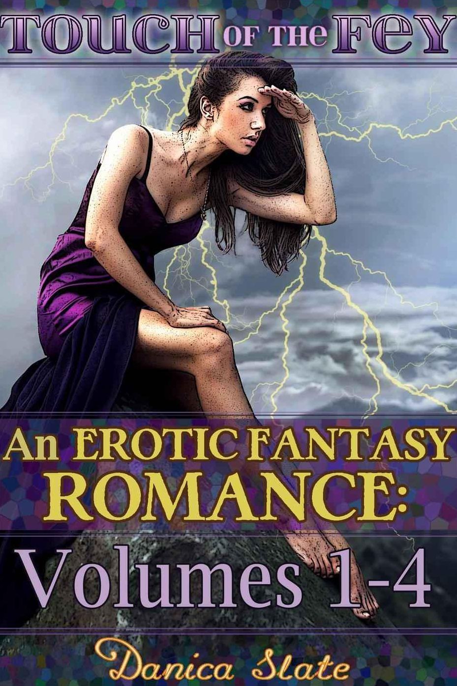 Touch of the Fey: An Erotic Fantasy Romance - Volumes 1-4