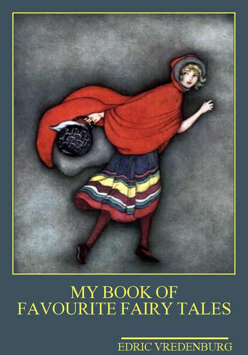 My Book of Favorite Fairy Tales (Illustrated)