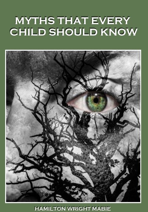 Myths That Every Child Should Know (Illustrated)