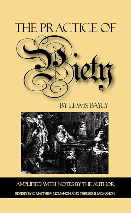 The Practice of Peity: Amplified with Notes by the Author