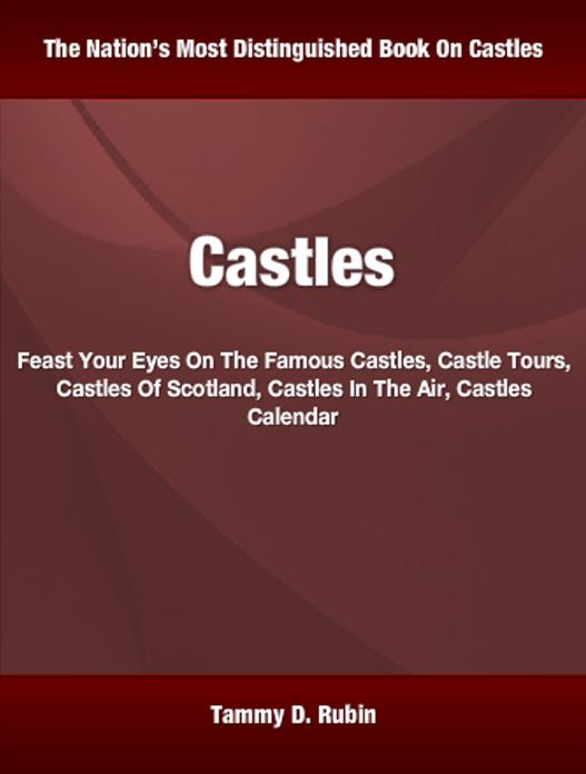 Castles: Feast Your Eyes On The Famous Castles, Castle Tours, Castles Of Scotland, Castles In The Air, Castles Calendar