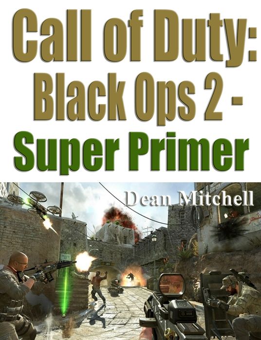 Call of Duty Black Ops 2: Super Primer